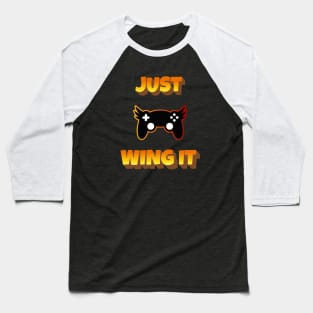 Just Wing It Video Game Controller Baseball T-Shirt